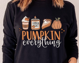 Pumpkin Everything Long Sleeve Shirt, Pumpkin Spice Long Sleeve Shirt, Pumpkin Spice Pullover, Fall Long Sleeve, Fall Season Gift for Wife