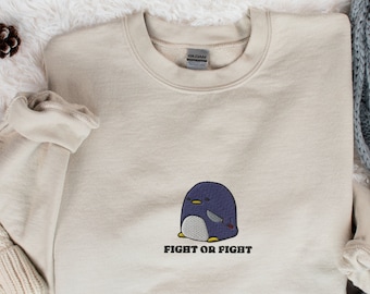 Embroidered Penguin Crewneck,  Cute Embroidered Penguin Sweatshirt, Funny Animal Lover Sweatshirt, Fight or Flight Penguin Shirt