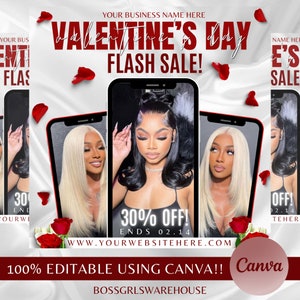 May include: Valentine's Day flash sale graphic with a red and white background. The graphic features three images of women wearing different wigs. The text "Valentine's Day Flash Sale!" is in red and white. The text "30% Off! Ends 02.14" is in white. The text "www.yourwebsitehere.com" is in black. The text "100% Editable Using Canva!!" is in white. The text "Bossgrlswarehouse" is in black.