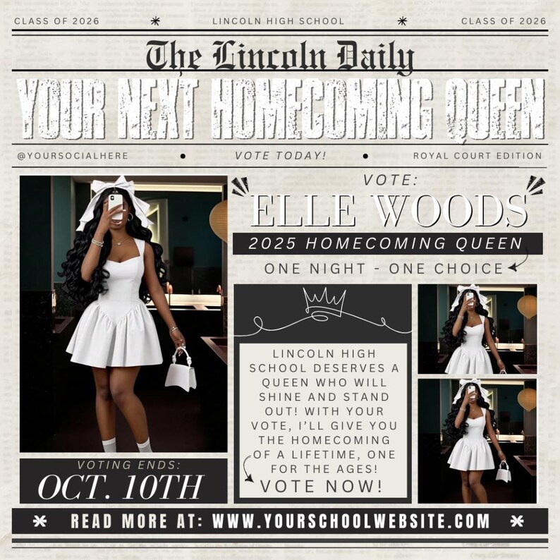 以下が含まれることがあります： 2025年ホームカミングクイーンのElle Woodsを宣伝する新聞スタイルのグラフィック。白いドレスを着た人物の写真、「YOUR NEXT HOMECOMING QUEEN」のテキスト、投票の詳細が特徴です。投票は10月10日に終了します。
