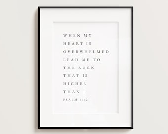 Psalm 61:2, When My Heart is Overwhelmed, Bible Verse Printable Wall Art, Modern Christian Printable, Minimalistic Decor, Scripture Print