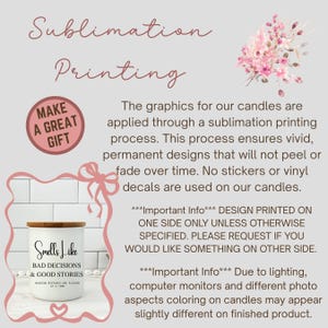May include: A white candle with a wooden lid, labeled "Smells Like Bad Decisions & Good Stories." The image includes text about sublimation printing for vivid designs. A pink floral arrangement and a "Make a Great Gift" sticker are also present.
