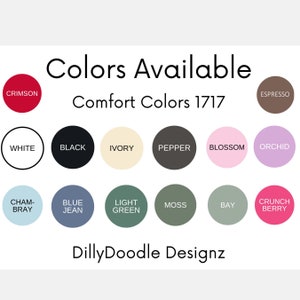 以下が含まれることがあります： Comfort Colors 1717 Tシャツの利用可能な色を示すチャート。色は次のとおりです。クリムゾン、ホワイト、ブラック、アイボリー、ペッパー、ブロッサム、オーキッド、シャンブレー、ブルー ジー、ライトグリーン、モス、ベイ、クランチベリー。