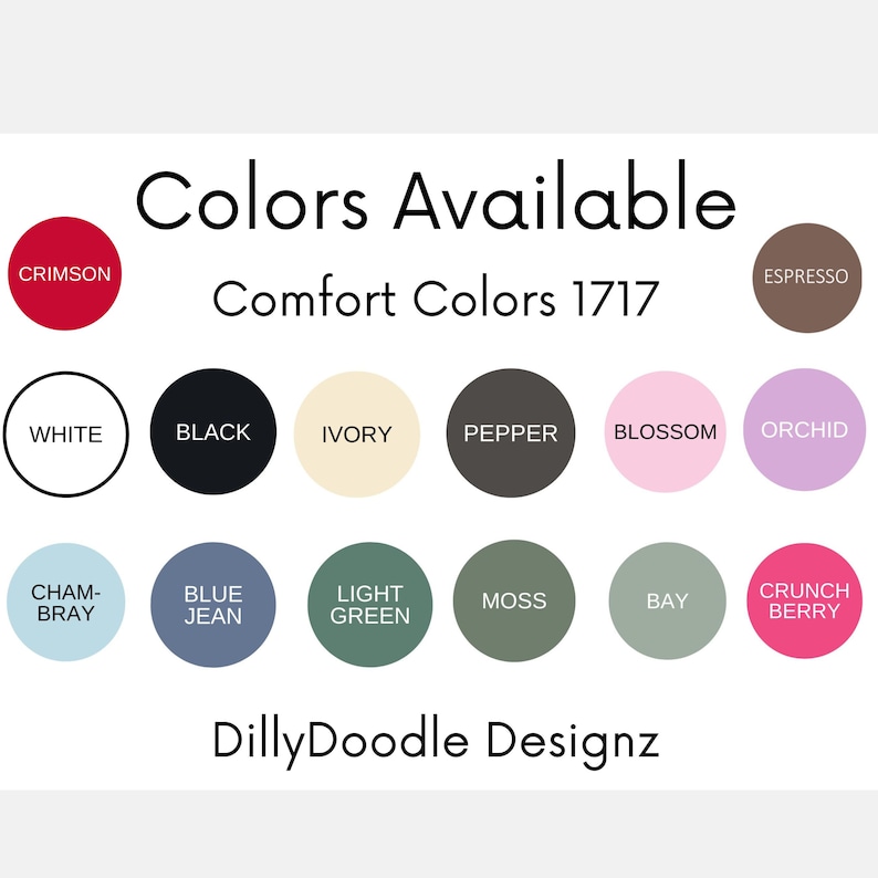 以下が含まれることがあります： Comfort Colors 1717 Tシャツの利用可能な色を示すチャート。色は次のとおりです。クリムゾン、ホワイト、ブラック、アイボリー、ペッパー、ブロッサム、オーキッド、シャンブレー、ブルー ジー、ライトグリーン、モス、ベイ、クランチベリー。