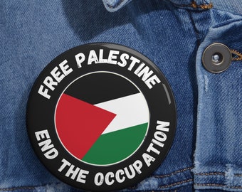 Pin's du drapeau de la PALESTINE GRATUIT Bouton Fin de l'occupation Gaza Pin's