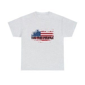 We The People T-Shirt: Distressed American Flag, Unisex Pride