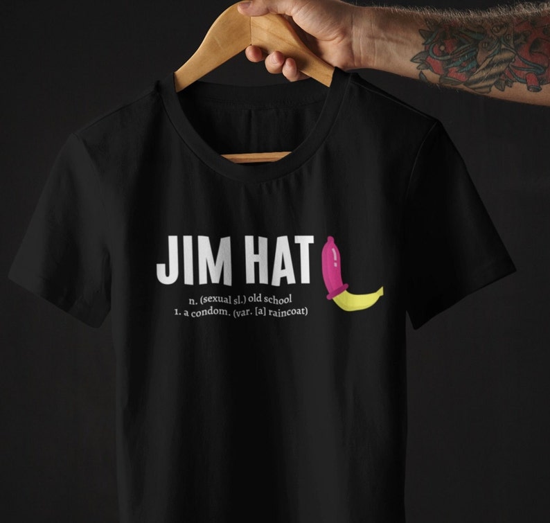 Jim Hat Funny Condom Definition Tshirt Condom Slang Tshirt Etsy