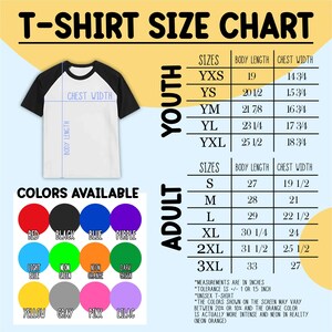 May include: T-shirt size chart with measurements in inches for youth and adult sizes.  The chart shows body length and chest width for each size.  Colors available include red, black, blue, purple, light blue, neon green, neon orange, dark green, yellow, gray, pink, and lilac.