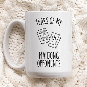 Tears Of My Mahjong Opponents Funny Mahjong Mug Mahjong Lover Gift Mahjong Player Gift Mahjong Coffee Cup Mahjong Card Game