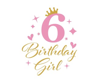 6th Birthday SVG PNG Eps , Sixth Birthday Svg, Birthday Svg, Sixth Birthday Cricut Cut Files, My 6th Birthday Svg, It's My Birthday Svg