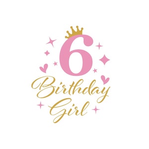 6th Birthday SVG PNG Eps , Sixth Birthday Svg, Birthday Svg, Sixth Birthday Cricut Cut Files, My 6th Birthday Svg, It&#39;s My Birthday Svg