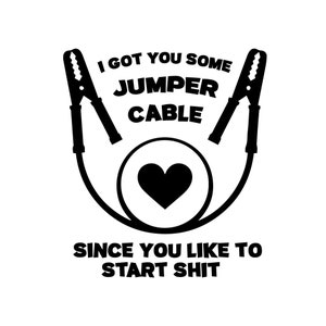 Bad Bitch svg, Sage And Hood, Spiritual Clipart, Digital Download, Ya que te gusta empezar mierda, Funny SVG, Start shit svg, Jumper Cable