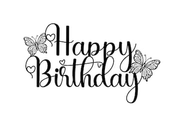 Happy Birthday Cake Topper bundle SVG, Birthday Cake Topper with butterfly svg, Cake Topper Anniversary svg, Happy Birthday svg