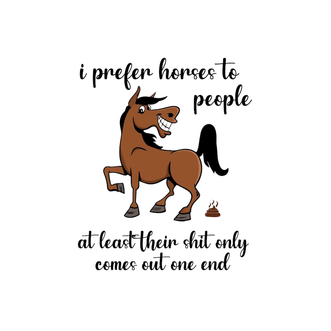 Funny Horse Mug Svg ,horse Poop Svg , I Prefer Horses at Least Their