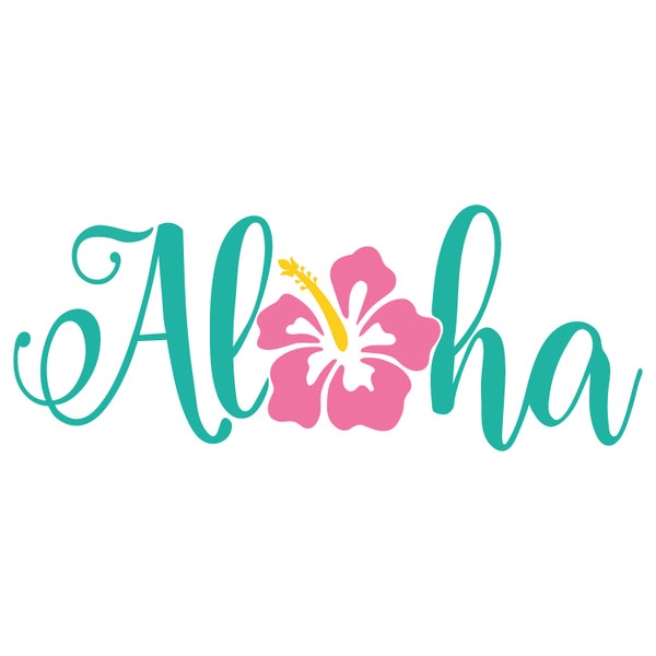 Aloha , Instant Digital Download , svg, png, jpg and eps Hawaii, Hibiscus Flower, Tropical, Vacation svg