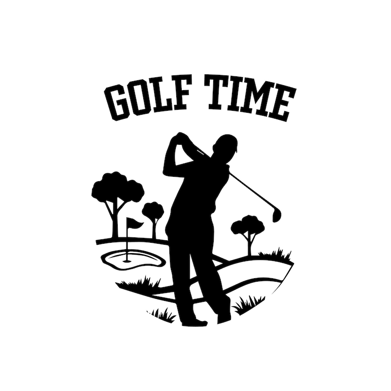 May include: Black and white silhouette of a golfer swinging a club on a golf course with the text "GOLF TIME" above the image.