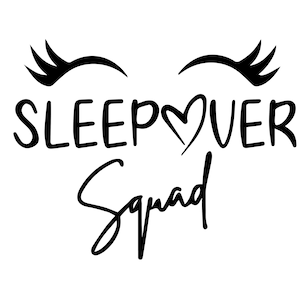 Sleepover Squad SVG, Sleepover Squad, Wimpern, Slumber Party Squad, Silhouette, Cricut Cut Dateien, Vektordatei svg
