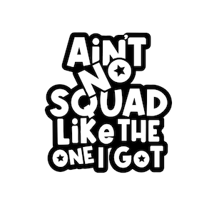 Não há esquadrão como aquele que eu tenho Svg, Esquadrão de noivas, Esquadrão de aniversário, Esquadrão de amigos, Esquadrão de família, Reunião de família Svg, Camiseta engraçada Svg