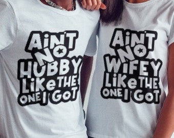 Ain't No Wifey Hubby Like The One I Got SVG, Wedding Anniversary SVG, Couples Svg, Marriage Svg, Couples Shrt Svg for Cricut, Silhouette