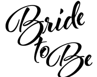 Bride To Be Svg, Wedding  Svg, Marriage Svg. Vector Cut file for Cricut, Silhouette, Png Eps