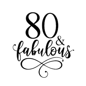 80 & fabelhaft SVG, 80er Geburtstag SVG, 80er SVG, Geburtstag SVG, 80er Geburtstag Shirt SVG, Sofortiger Download, 80er Geburtstag Crew svg