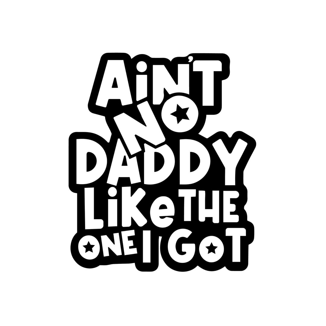 Ain't No Daddy Like the One I Got Graphic Design Svg, Family Svg, Funny ...