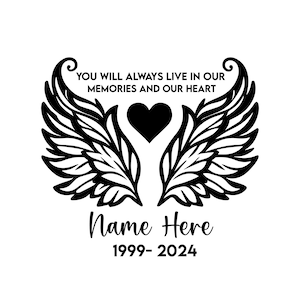 Siempre vivirás en nuestros recuerdos Alas de ángel Regalo conmemorativo personalizado Descansa en paz Regalo de recuerdo Personaliza archivos SVG PNG