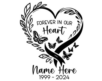 For Ever In Our Hearts In Loving Memory Svg Files, Butterfly Memorial Heart Svg Cute, Memorial Svg, In Loving Memory Svg, Memorial Gift