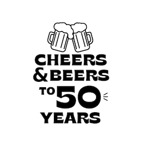 Cheers & Beers verjaardag 50 jaar SVG-bestanden voor Cricut, 50e verjaardag cadeau verjaardag PNG, SVG, 50e Bithday cadeau