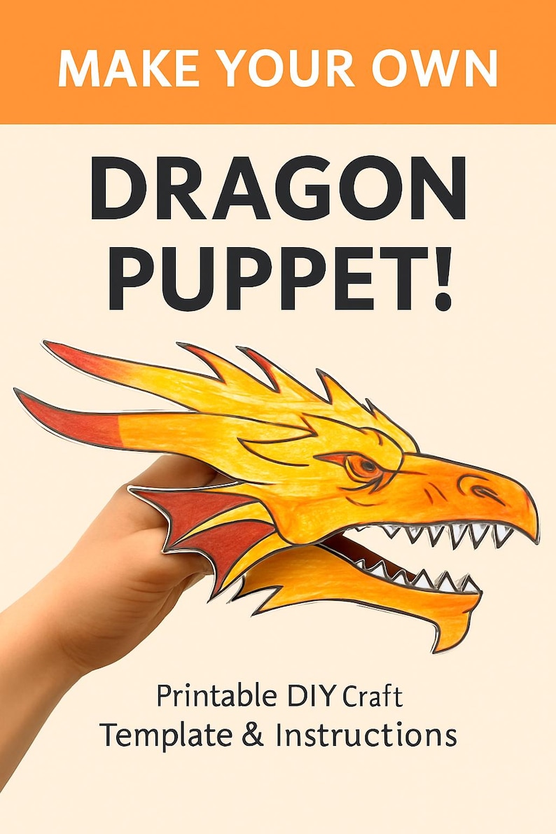 May include: A DIY dragon puppet craft. The dragon head is yellow and orange with red accents, and a jagged jawline. The text "MAKE YOUR OWN DRAGON PUPPET!" is at the top, with "Printable DIY Craft Template & Instructions" at the bottom.