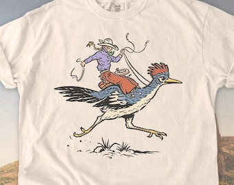 Cowgirl Roadrunner Comfort Colors® Shirt, Funny Western Tee, Quirky Western Tee, Cowboy Rodeo Shirt, Rodeo Humor Tee, Country Music Tshirt