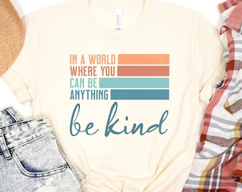 Camiseta Be Kind, camiseta Be Kind, camiseta inspiradora, Be Kind, regalo motivacional, camiseta Be Kind, cita positiva, camiseta vintage Be Kind