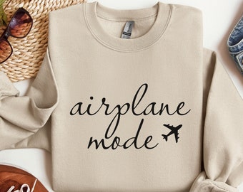 Airplane Mode Sweatshirt, Airplane Shirt, Travel Sweater, Gift for Traveler, Airplane Mode, Vacation Sweatshirt, Vacay Crewneck, Pilot Shirt