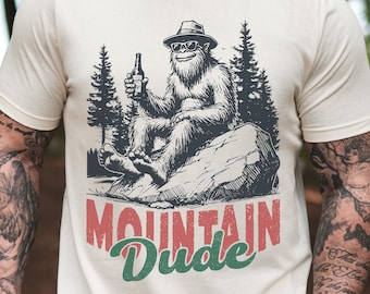 Bigfoot Shirts, Mountain Dude Tshirt, Sasquatch T-Shirt, Funny Big foot Shirt, Retro Hiking Tee, Outdoors shirt, Camping Gift, Retro Humor