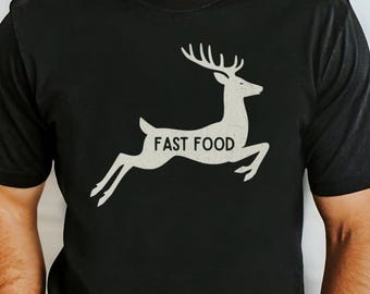 Hunting Shirt Men, Comfort Colors Tee, Hunter Gift, Funny Joke Hunting T shirt, Dad Hunter, Deer Shirts, Fast Food Deer, Fathers Day Gift