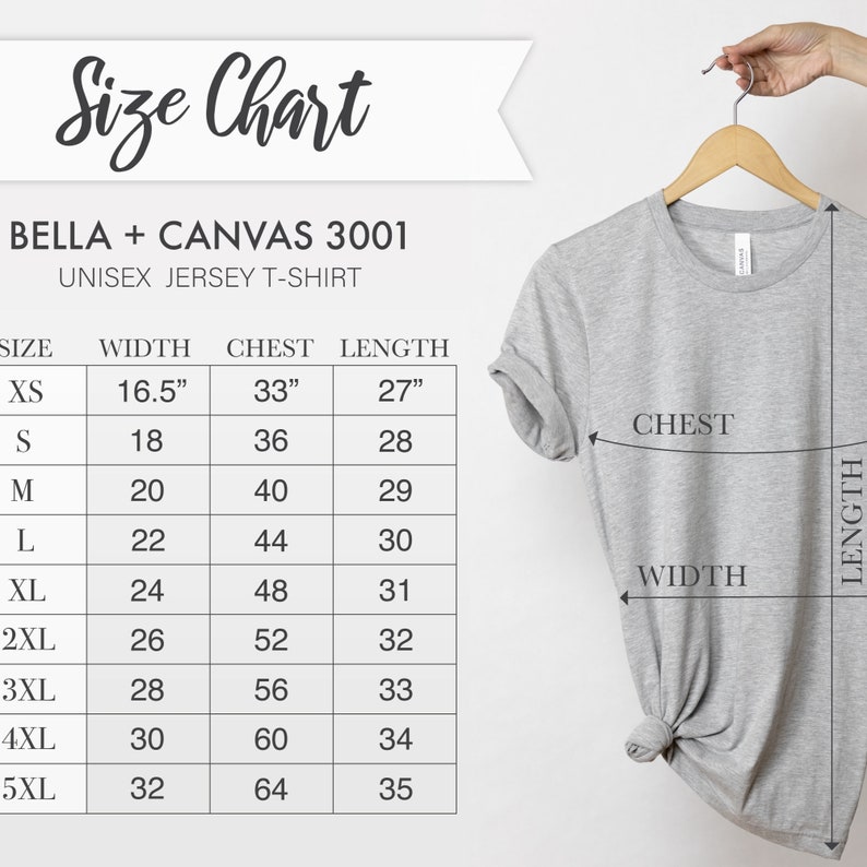 May include: Size chart for Bella + Canvas 3001 unisex jersey t-shirts. The chart shows measurements in inches for chest width, length, and size from XS to 5XL.