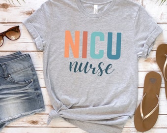 NICU Nurse T-Shirt: Neonatal Nurse Gift, Appreciation Tee