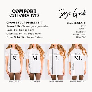 May include: Size guide graphic for Comfort Colors 1717 t-shirts. Includes model stats, fit descriptions, and measurements in inches for sizes S, M, L, and XL. The text reads "Choose your desired fit" and "Size Guide".