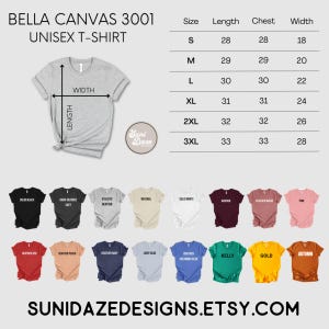 May include: A Bella Canvas 3001 unisex t-shirt in various colors, with a size chart showing measurements in inches. Colors include black, grey, white, and more. The text "SUNIDAZEDESIGNS.ETSY.COM" is at the bottom.