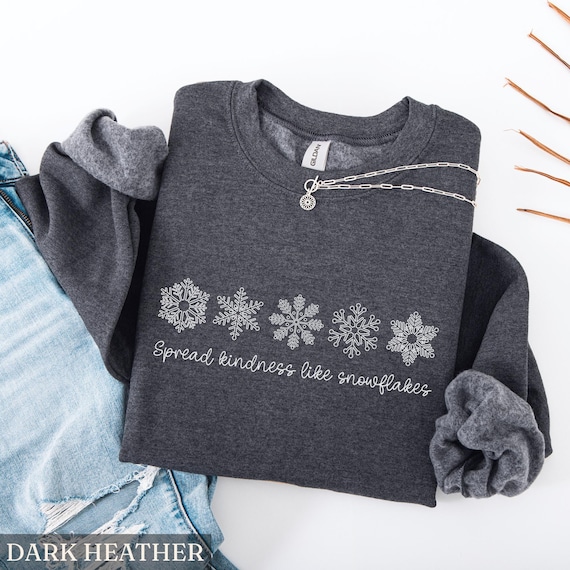 Spread Kindness Like Snowflakes Sweatshirt, Winter Mental Health Outfit, Positive Snowflake Crewneck, Be Kind Xmas Vibes Sweater, Xmas Gift