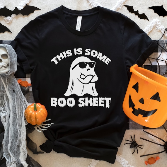 This is Some Boo Sheet Shirt, Funny Halloween T-shirt, Halloween Tee, Boo Sheet Shirt, Ghost Shirt, Funny Ghost TShirt, Spooky Vibes
