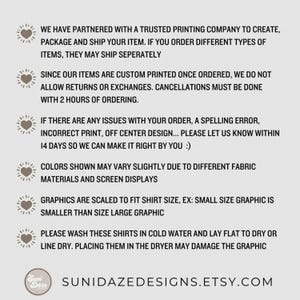 May include: A beige background with text detailing custom printing, returns, and care instructions. The text includes information about shipping, cancellations, and washing instructions. The Etsy shop name, SUNIDAZEDESIGNS.ETSY.COM, is also visible.