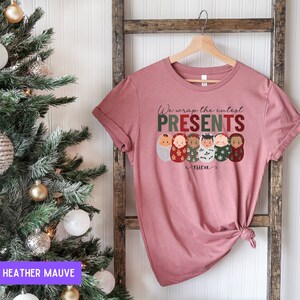 We Wrap the Cutest Presents Shirt, NICU Tshirt, Christmas nicu Tee, Cozy Nurse Christmas Shirts, nicu Nurse Swaddled Babies, Neonatal Nurse image 6