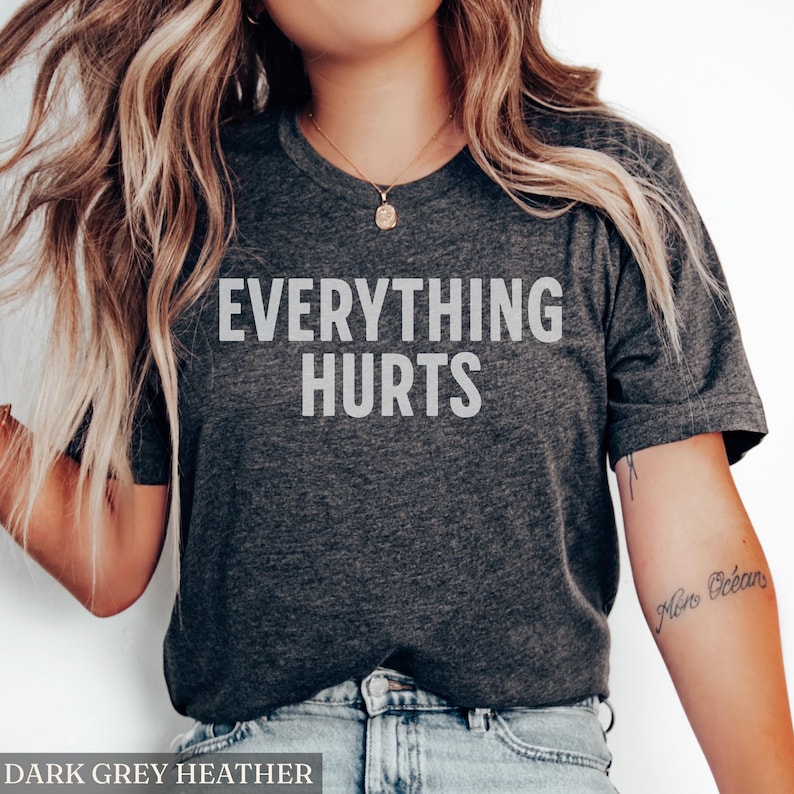 Everything Hurts Shirt, Gym Tshirt, Workout Tee, Funny Shirt for Him, Mens Workout Clothes, Getting Older Shirt, Gift for Dad, Husband Gift image 3