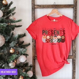 We Wrap the Cutest Presents Shirt, NICU Tshirt, Christmas nicu Tee, Cozy Nurse Christmas Shirts, nicu Nurse Swaddled Babies, Neonatal Nurse image 7
