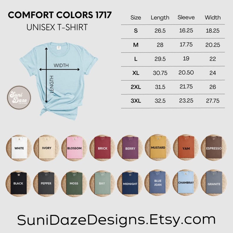 May include: A light blue Comfort Colors 1717 unisex t-shirt with size, length, sleeve, and width measurements. The image also displays a color chart with various shirt colors, including white, black, and blue jean. The Etsy shop name is SuniDaze Designs.