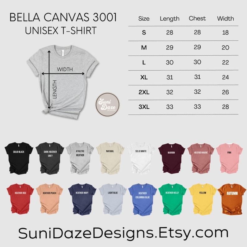 May include: A Bella Canvas 3001 unisex t-shirt in various colors, with a size chart showing measurements in inches. Colors include black, grey, white, and more. The image also displays the Suni Daze Designs Etsy shop.