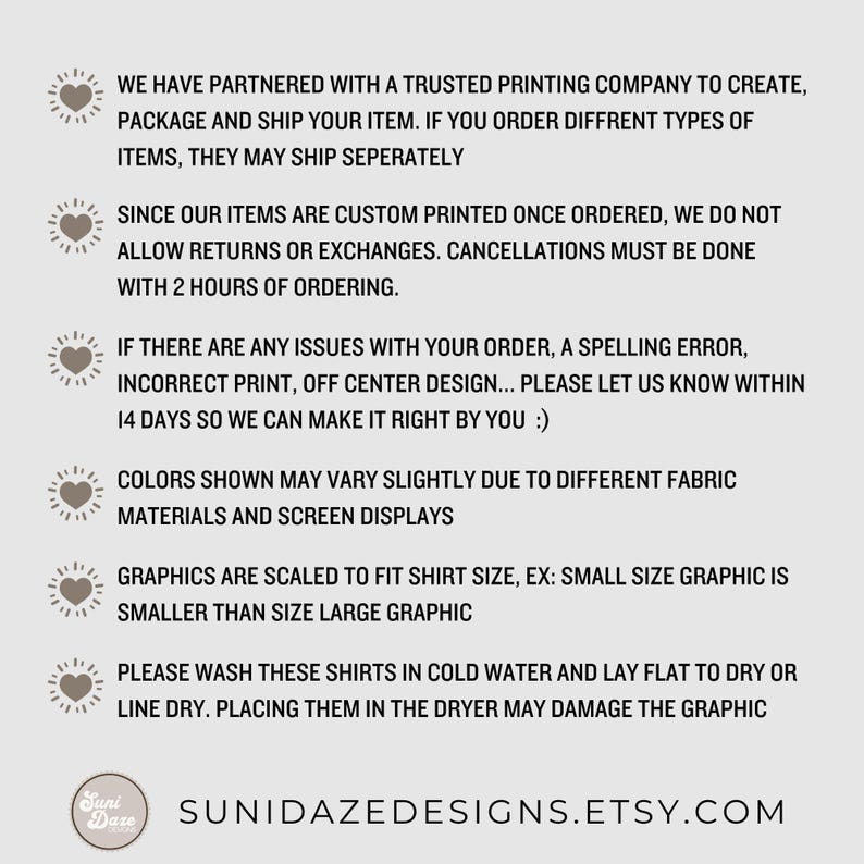 May include: A white background with text detailing printing, shipping, returns, and care instructions for apparel. The text includes information about custom printing, order issues, and washing instructions. The shop's logo and Etsy URL are at the bottom.