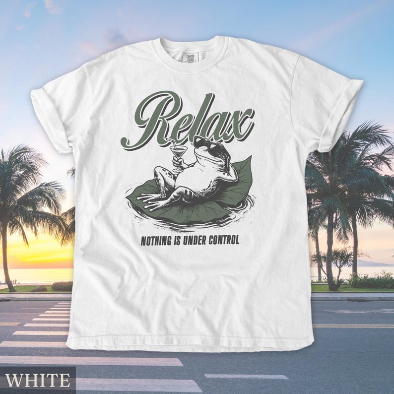 Relax Frog Comfort Colors® Shirt, Nothing Is Under Control, Funny Frog Meme Tee, Sarcastic Humor Tshirt, Chill Frog Graphic Tee bild 2