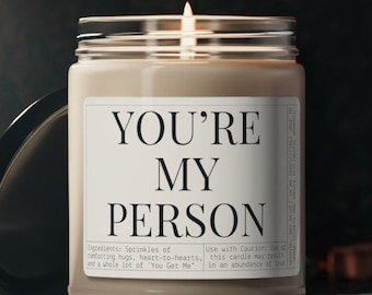 You're My Person Candle | You Are My Person Best Friend Gift, Birthday Gift, Gift for Bestie, Girlfriend Gift